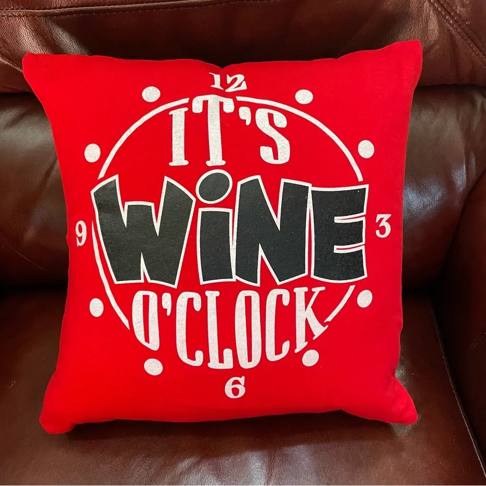 It's Wine O'clock T-shirt Pillow‎  - 16X16